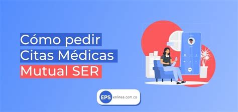 Agendar Citas Médicas Mutual Ser: Teléfono, Internet。